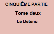 Vers cinqui�me partie